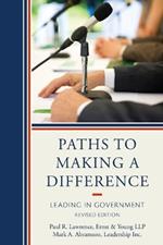 Paths to Making a Difference: Leading in Government