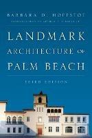 Landmark Architecture of Palm Beach - Barbara D. Hoffstot - cover