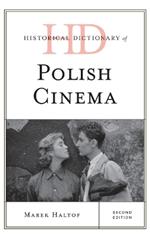 Historical Dictionary of Polish Cinema