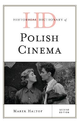 Historical Dictionary of Polish Cinema - Marek Haltof - cover