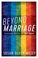 Beyond Marriage: Continuing Battles for LGBT Rights