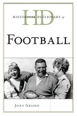 Historical Dictionary of Football - John Grasso - cover