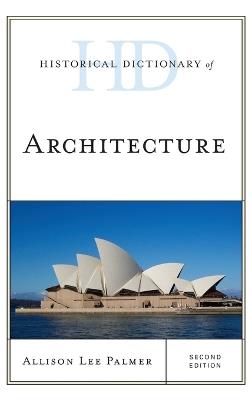 Historical Dictionary of Architecture - Allison Lee Palmer - cover