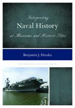 Interpreting Naval History at Museums and Historic Sites