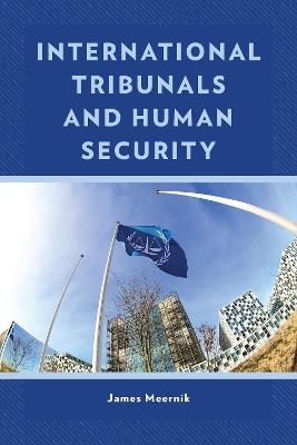 International Tribunals and Human Security - James Meernik - cover
