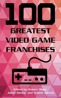 100 Greatest Video Game Franchises - cover