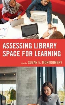 Assessing Library Space for Learning - cover