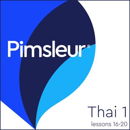 Pimsleur Thai Level 1 Lessons 16-20