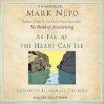 As Far As The Heart Can See