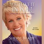 You Have It In You