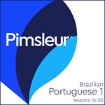 Pimsleur Portuguese (Brazilian) Level 1 Lessons 16-20