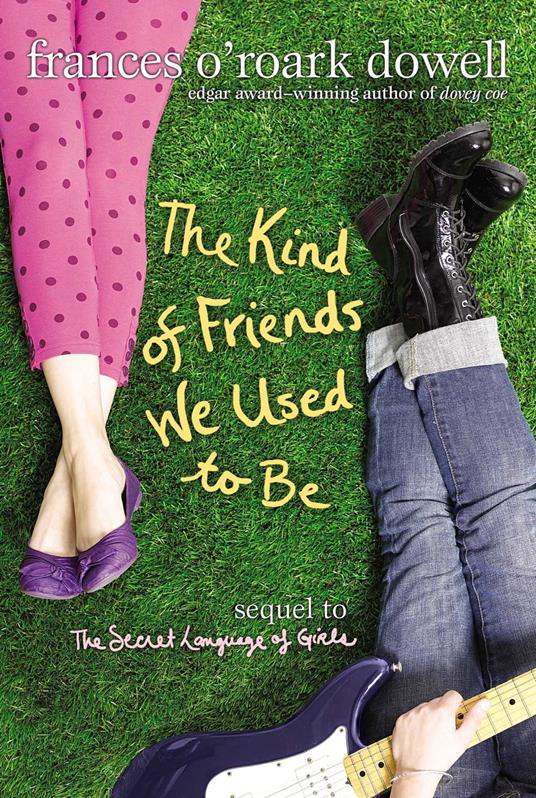 The Kind of Friends We Used to Be - Frances O'Roark Dowell - ebook