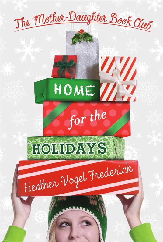 Home for the Holidays - Heather Vogel Frederick - ebook