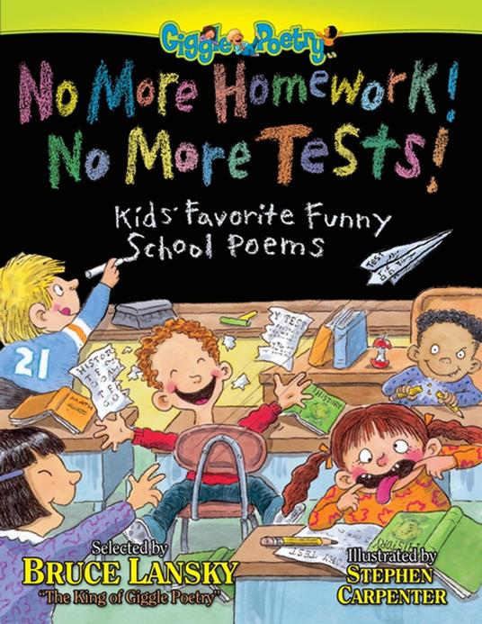 No More Homework! No More Tests! - Bruce Lansky,Carpenter Stephen - ebook