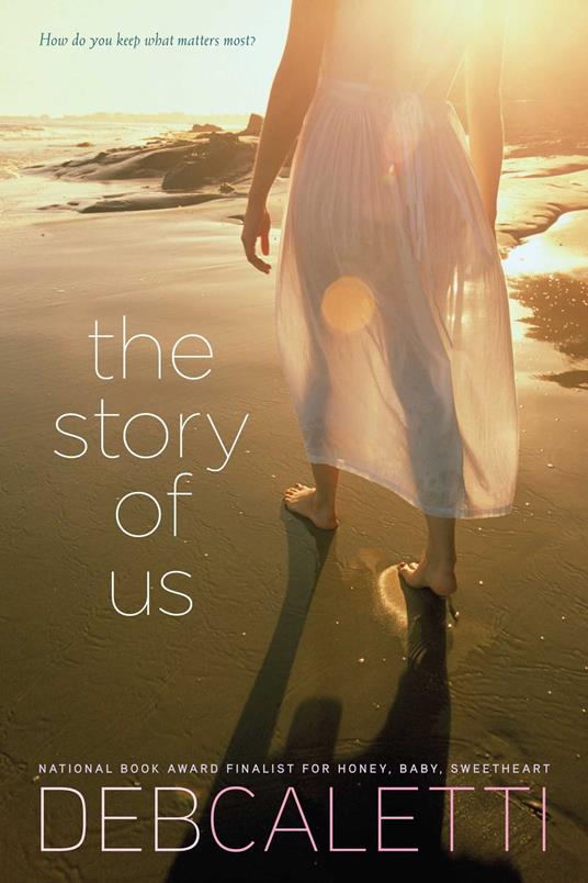 The Story of Us - Deb Caletti - ebook