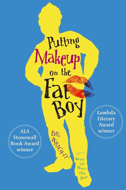 Putting Makeup on the Fat Boy - Bil Wright - ebook