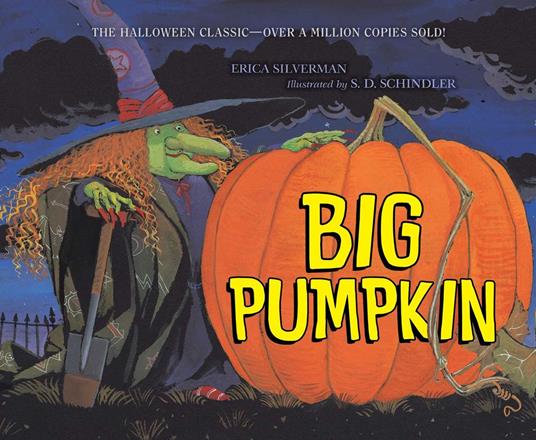 Big Pumpkin - Erica Silverman,S. D. Schindler - ebook