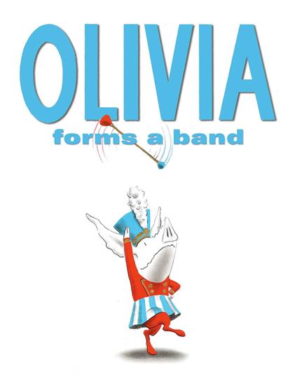 Olivia Forms a Band - Ian Falconer - ebook