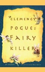 Clemency Pogue: Fairy Killer