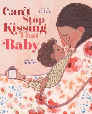 Can't Stop Kissing That Baby - K L Going - cover