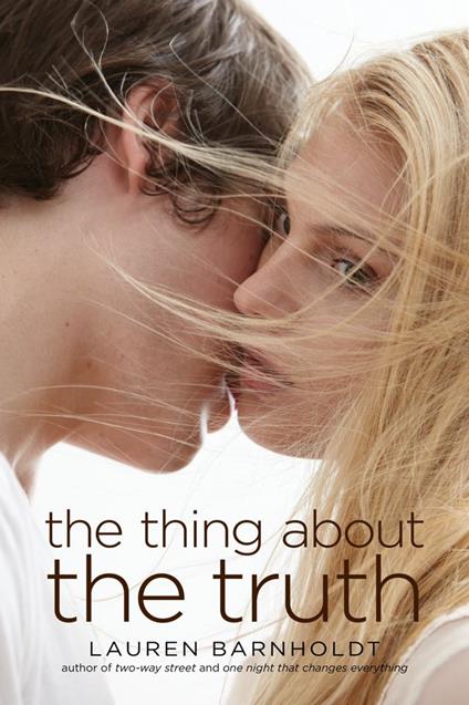 The Thing About the Truth - Lauren Barnholdt - ebook
