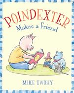 Poindexter Makes a Friend