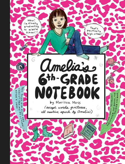Amelia's 6th-Grade Notebook - Marissa Moss - ebook