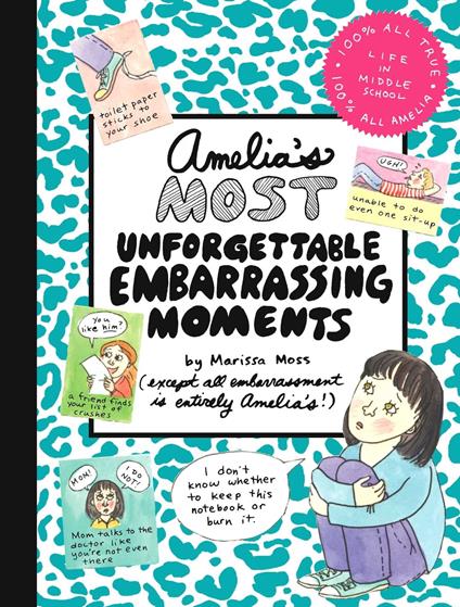 Amelia's Most Unforgettable Embarrassing Moments - Marissa Moss - ebook