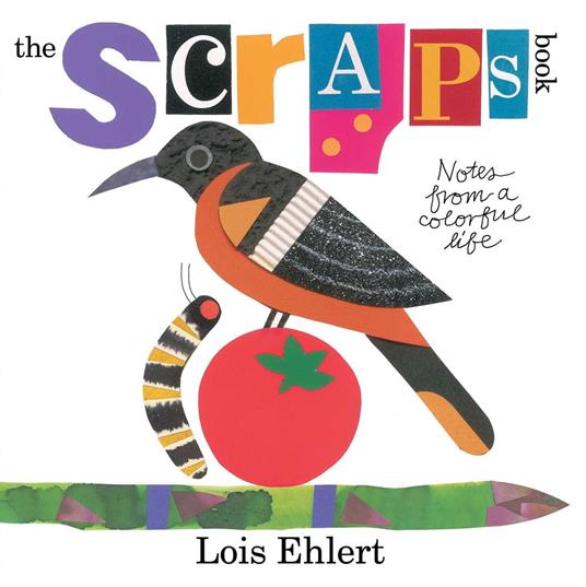 The Scraps Book - Lois Ehlert - ebook