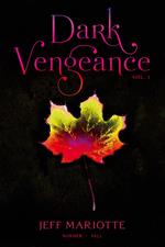 Dark Vengeance Vol. 1