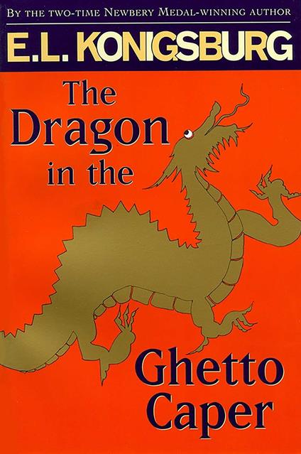 The Dragon in the Ghetto Caper - E. L. Konigsburg - ebook