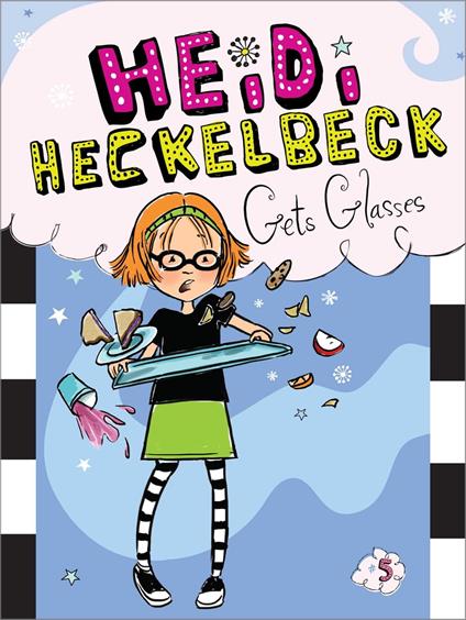 Heidi Heckelbeck Gets Glasses - Wanda Coven,Priscilla Burris - ebook