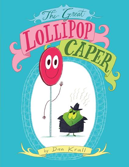 The Great Lollipop Caper - Dan Krall - ebook