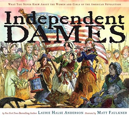 Independent Dames - Halse Anderson Laurie,Matt Faulkner - ebook