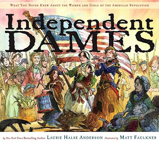 Independent Dames - Halse Anderson Laurie,Matt Faulkner - ebook