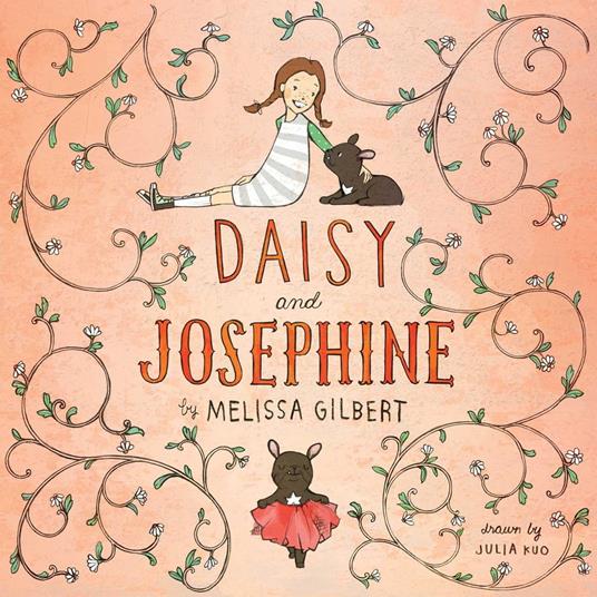Daisy and Josephine - Gilbert Melissa,Julia Kuo - ebook