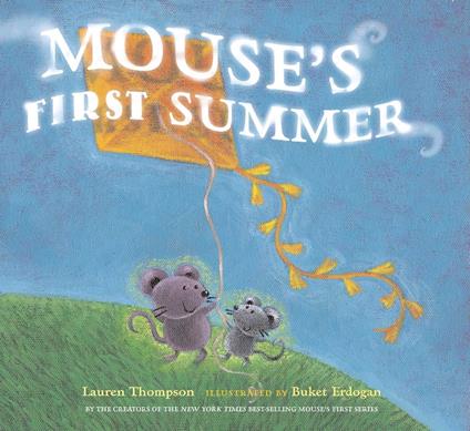 Mouse's First Summer - Lauren Thompson,Buket Erdogan - ebook