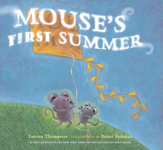 Mouse's First Summer - Lauren Thompson,Buket Erdogan - ebook
