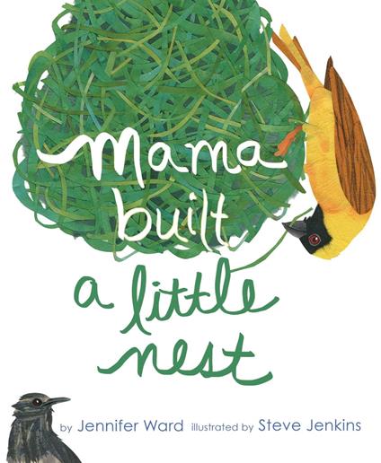 Mama Built a Little Nest - Jennifer Ward,Steve Jenkins - ebook