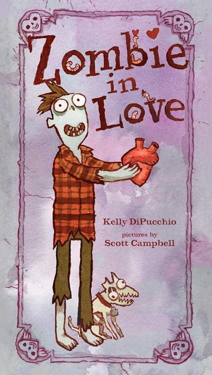 Zombie in Love (enhanced eBook edition) - Kelly Di Pucchio,Scott Campbell - ebook