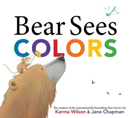 Bear Sees Colors - Karma Wilson,Jane Chapman - ebook