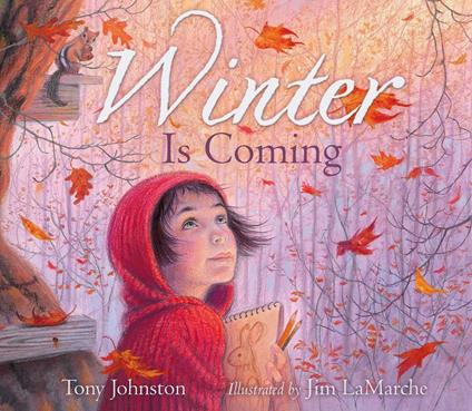 Winter Is Coming - Tony Johnston,Jim LaMarche - ebook