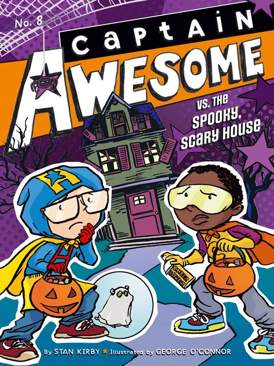 Captain Awesome vs. the Spooky, Scary House - Stan Kirby,George O'Connor - ebook