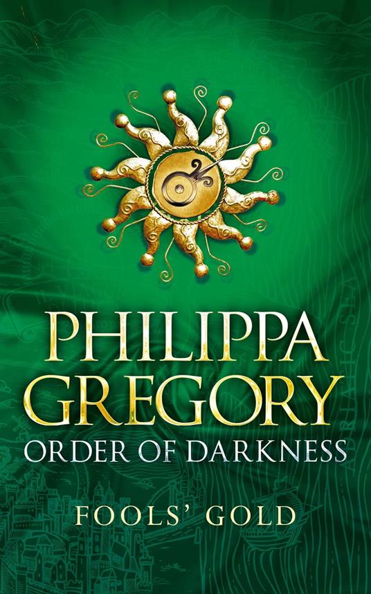 Fools' Gold - Philippa Gregory,Fred van Deelen - ebook