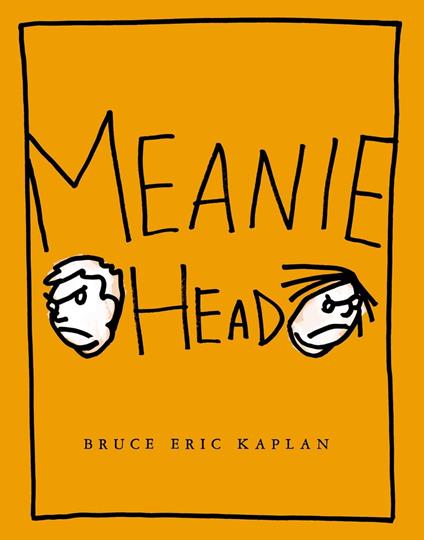 Meaniehead - Bruce Eric Kaplan - ebook