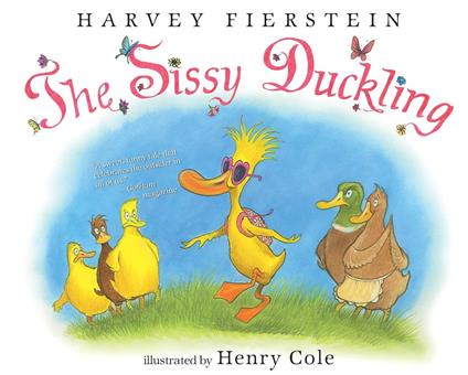 The Sissy Duckling - Harvey Fierstein,Cole Henry - ebook
