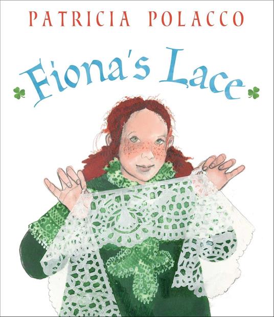 Fiona's Lace - Patricia Polacco - ebook