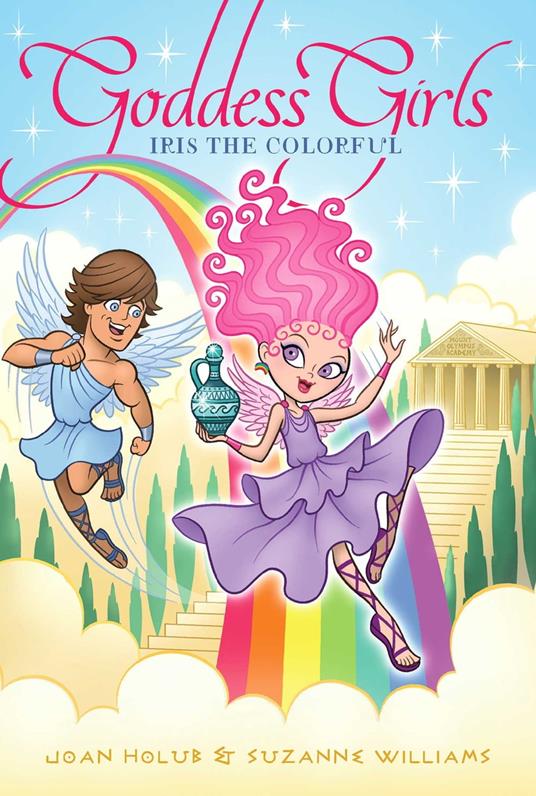 Iris the Colorful - Joan Holub,Suzanne Williams - ebook