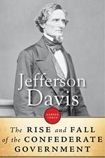 The Rise And Fall Of The Confederate Government