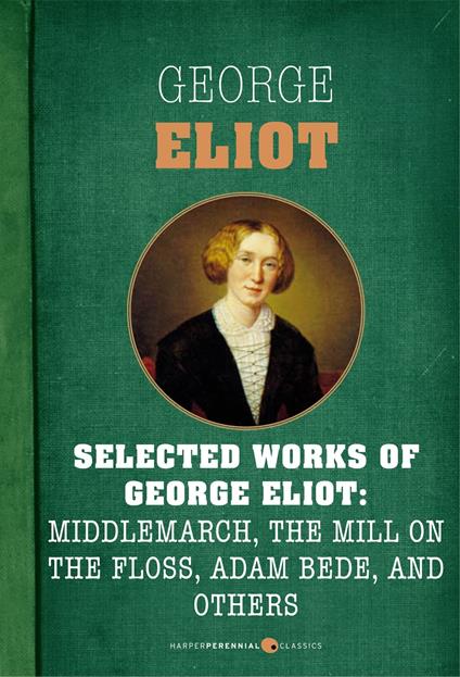 Selected Works Of George Eliot